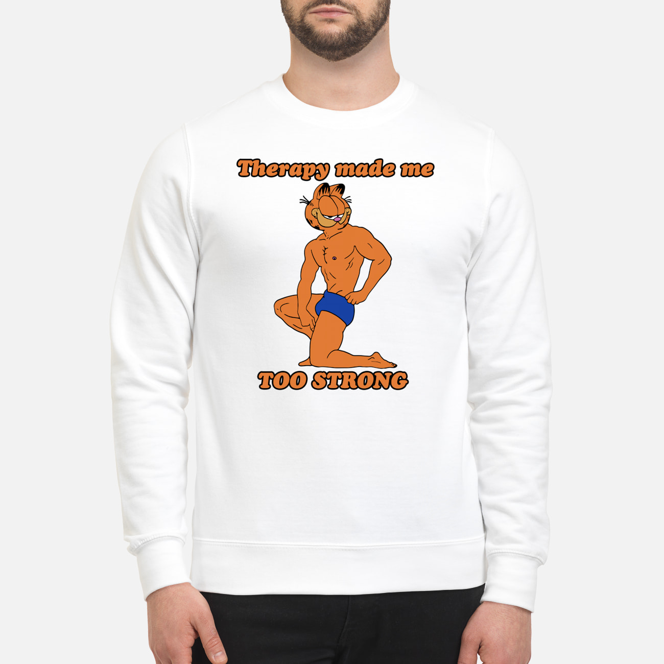 Therapy Made Me Too Strong Shirt Therapy Made Me Too Strong Shirt