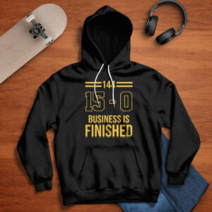 144 15 0 Business Is Finished Shirt 4 144 15 0 Business Is Finished Shirt6