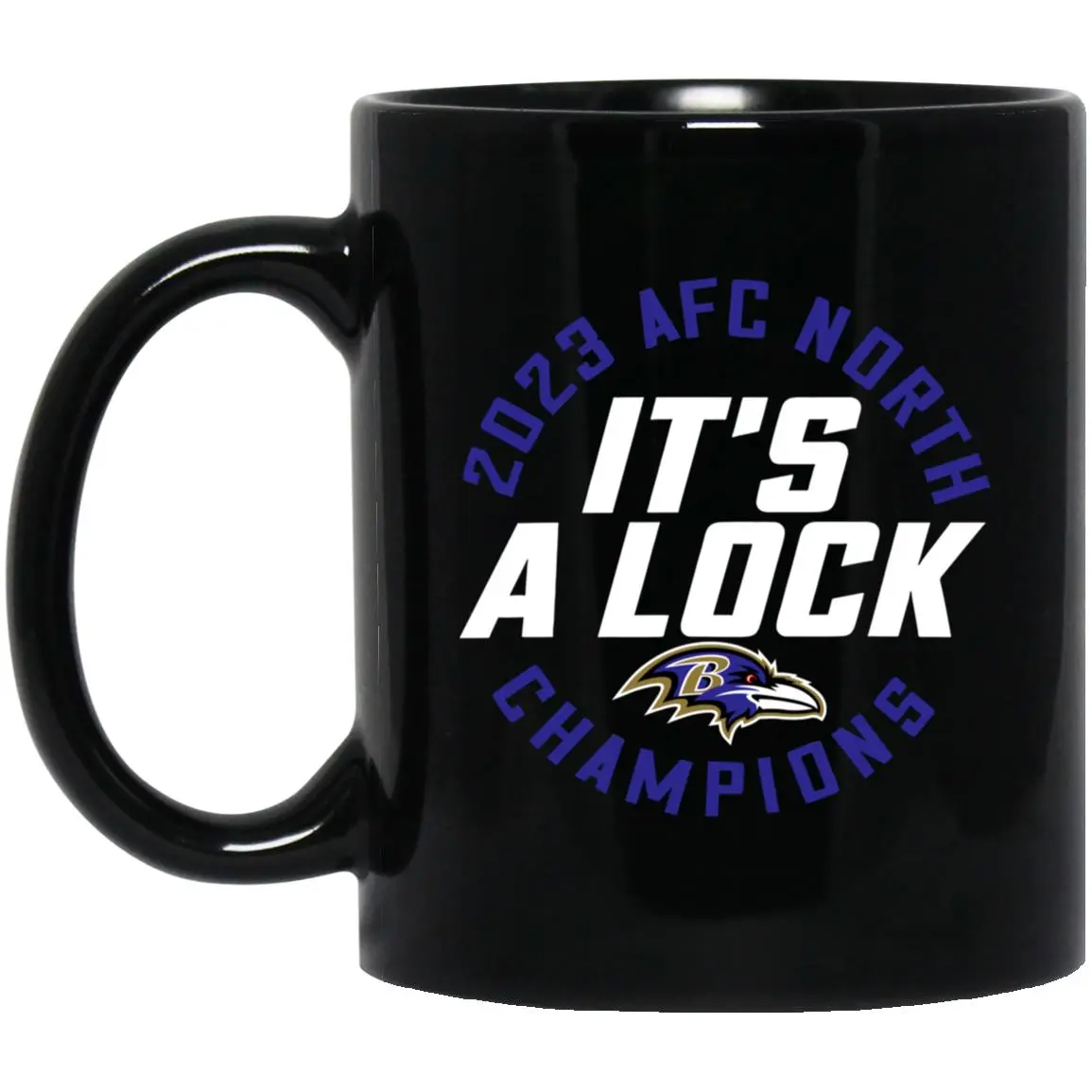 2023 AFC North Champions It’s A Lock Ravens Mug2 2023 AFC North Champions It’s A Lock Ravens Mug