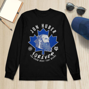 Adam Jon Huber Forever You Know What That Means Shirt 3 Adam Jon Huber Forever You Know What That Means Shirt
