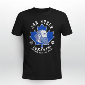 Adam Jon Huber Forever You Know What That Means Shirt