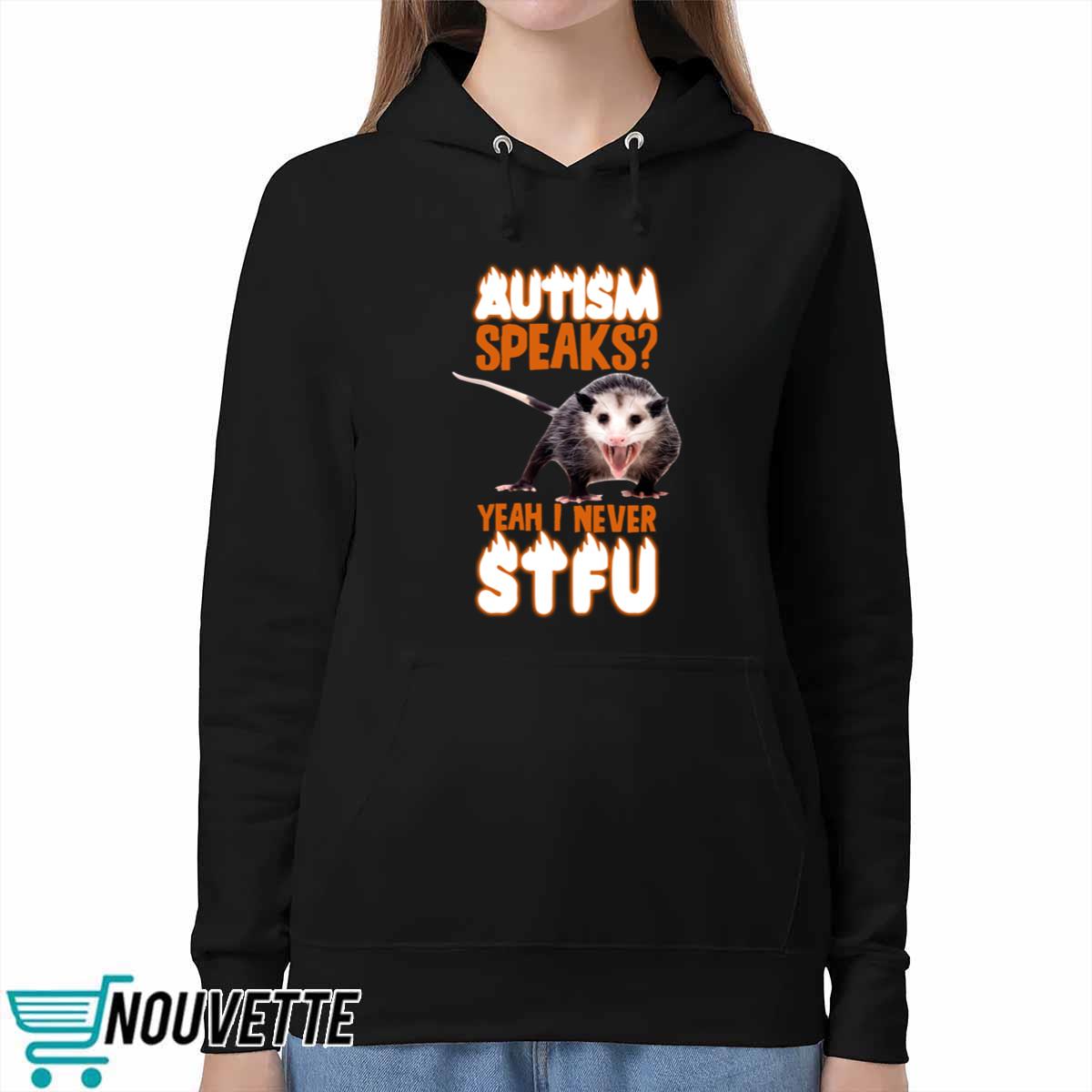 Autism Speaks Yeah I Never Stfu Shirt Autism Speaks Yeah I Never Stfu Shirt