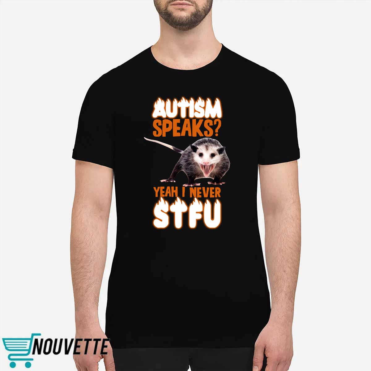Autism Speaks Yeah I Never Stfu Shirt Autism Speaks Yeah I Never Stfu Shirt