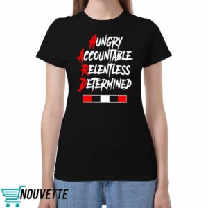 Baker Mayfield Hungry Accountable Relentless Determined Shirt