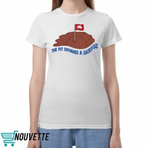 Bills The Pit Demands A Sacrifice Shirt 3 Bills The Pit Demands A Sacrifice Shirt