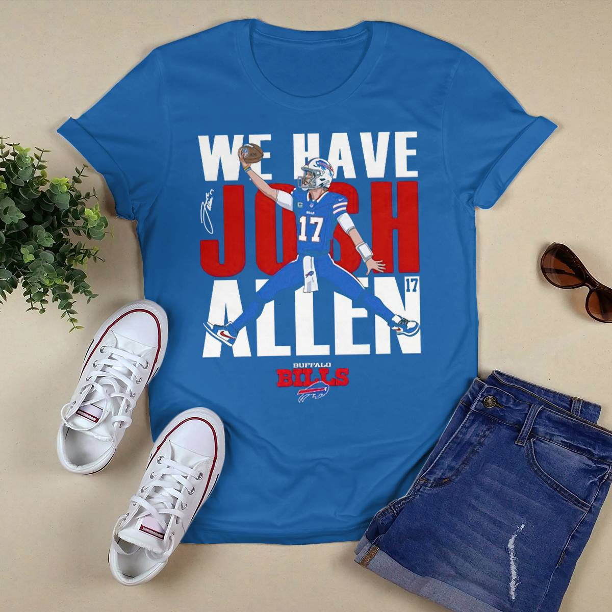 Bills We Have Josh Allen Shirt Bills We Have Josh Allen Shirt