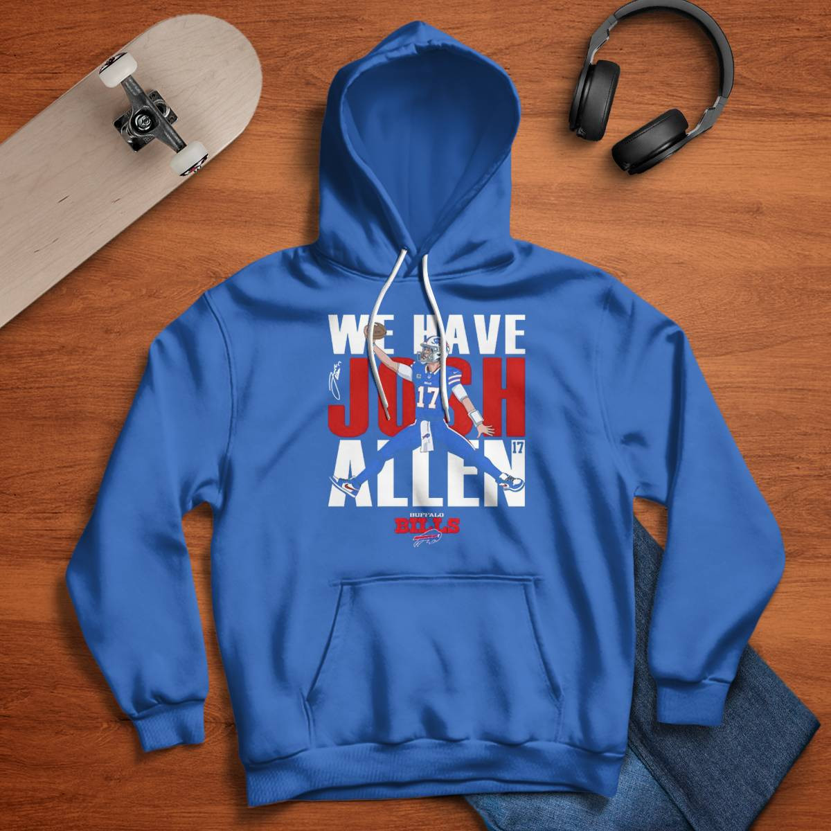 Bills We Have Josh Allen Shirt Bills We Have Josh Allen Shirt