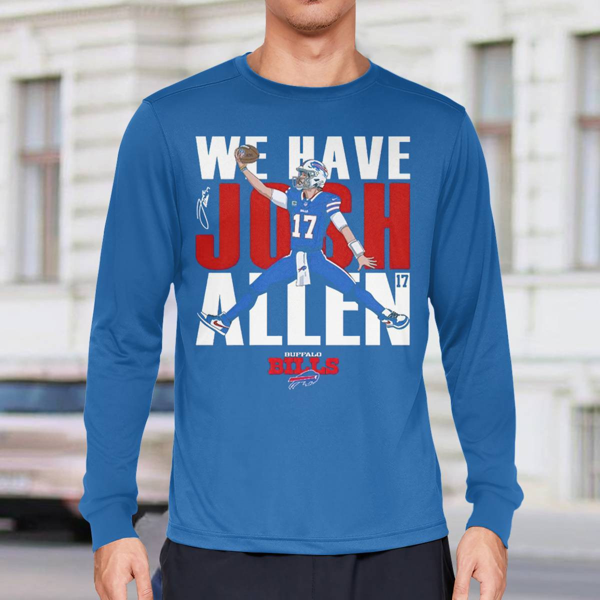Bills We Have Josh Allen Shirt Bills We Have Josh Allen Shirt