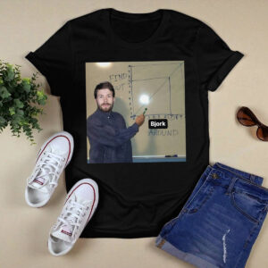 Bjork Around And Find Out Shirt 4 Bjork Around And Find Out Shirt