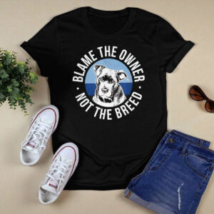 Blame The Owner Not The Breed Shirt 1 Blame The Owner Not The Breed Shirt