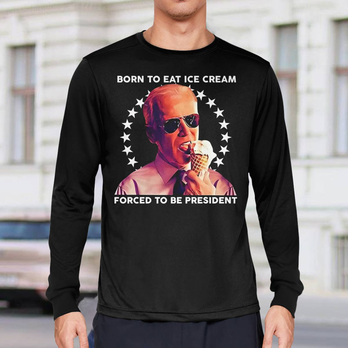 Born To Eat Ice Cream Forced To Be President Shirt Born To Eat Ice Cream Forced To Be President Shirt