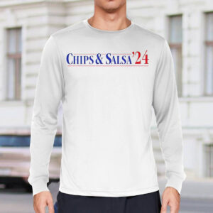 Chips And Salsa 2024 Shirt 3 Chips And Salsa 2024 Shirt