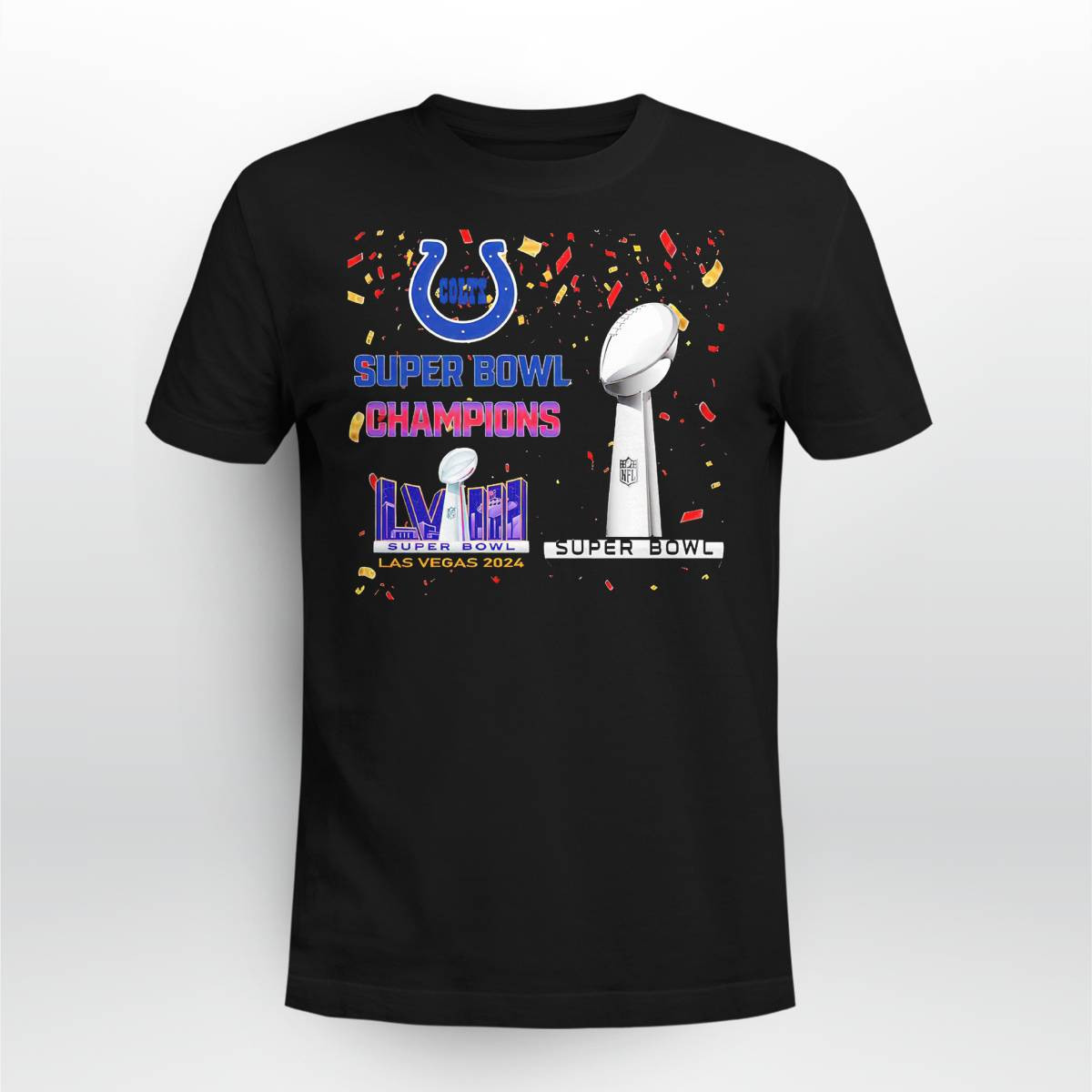Colt Super Bowl Champions LVIII Las Vegas 2024 shirt Colt Super Bowl Champions LVIII Las Vegas 2024 shirt