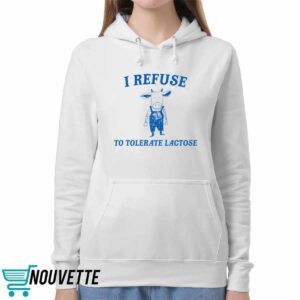 Cow I Refuse To Tolerate Lactose Shirt 5 Cow I Refuse To Tolerate Lactose Shirt