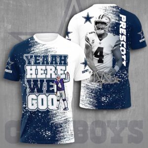 Dak Prescott Cowboys Yeaah Here We Go Shirt
