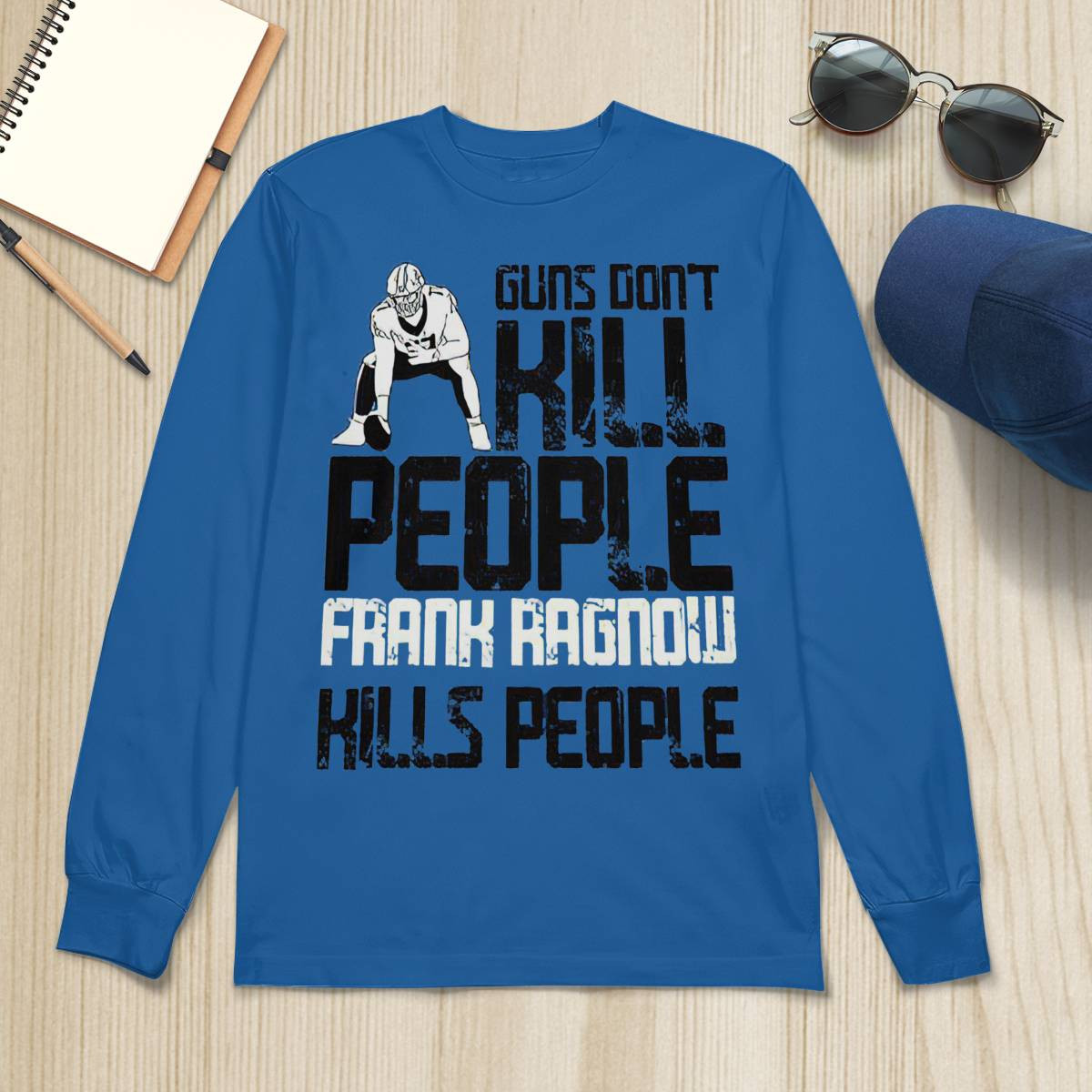Detroit Lions Guns Dont Kill People Frank Ragnow Kills People Shirt Detroit Lions Guns Dont Kill People Frank Ragnow Kills People Shirt
