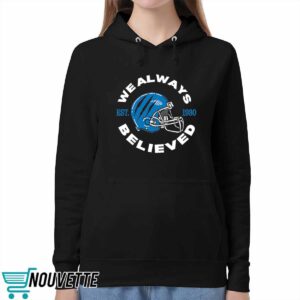 Detroit Lions We Always Believed Shirt
