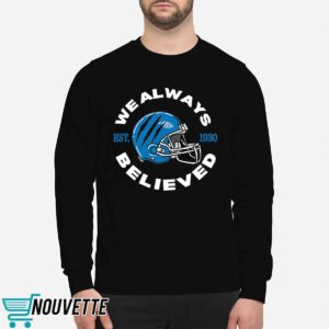 Detroit Lions We Always Believed Shirt