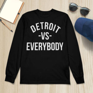 Detroit Vs Everybody Shirt 4 Detroit Vs Everybody Shirt
