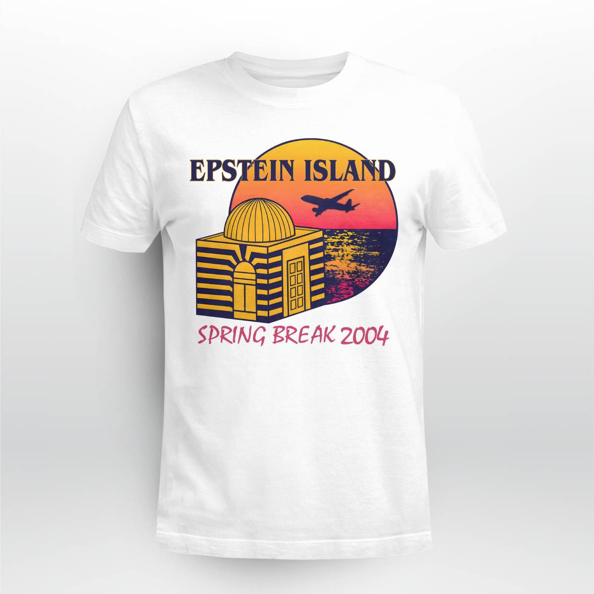 Epstein Island Spring Break 2004 Shirt Epstein Island Spring Break 2004 Shirt