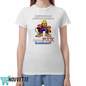 Garfield I DonT Want To Get Political Or Anything But What The FCk Is Oatmeal Shirt 3 5