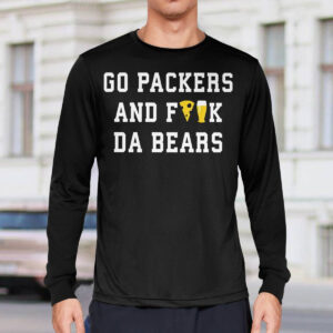 Go Packers And Fuck Da Bears Shirt 3 Go Packers And Fuck Da Bears Shirt