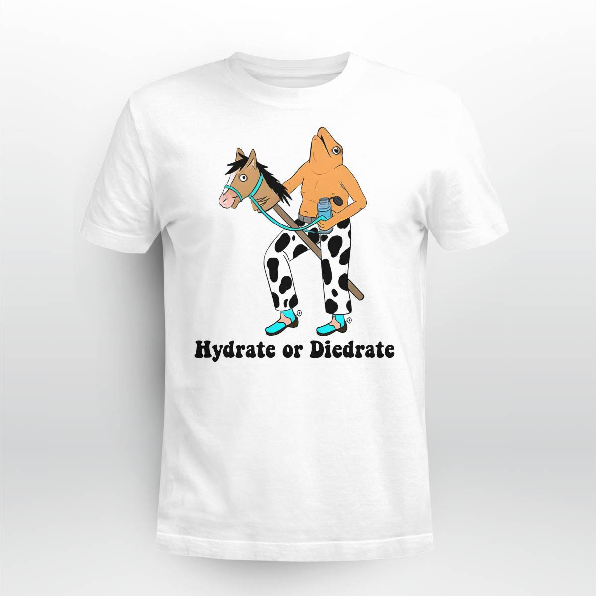 Hydrate Or Diedrate Frog And Horse Shirt Hydrate Or Diedrate Frog And Horse Shirt