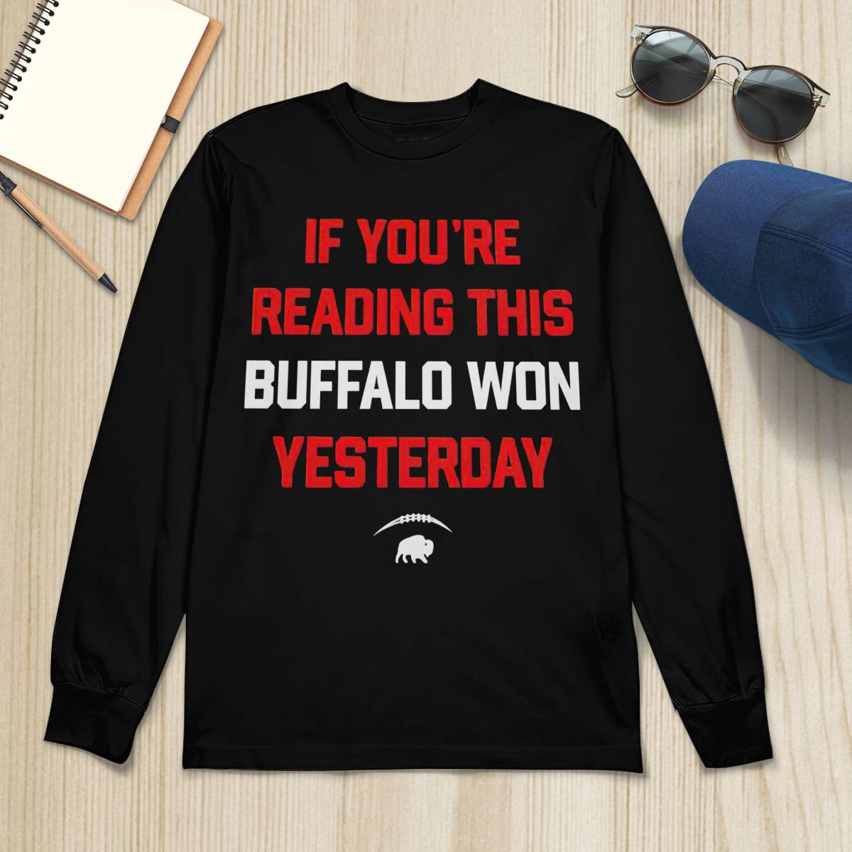 If Youre Reading This Buffalo Won Yesterday Shirt If Youre Reading This Buffalo Won Yesterday Shirt