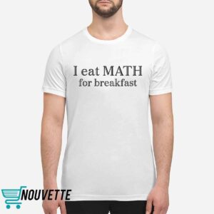 Isabela Merced I Eat Math For Breakfast Shirt Isabela Merced I Eat Math For Breakfast Shirt