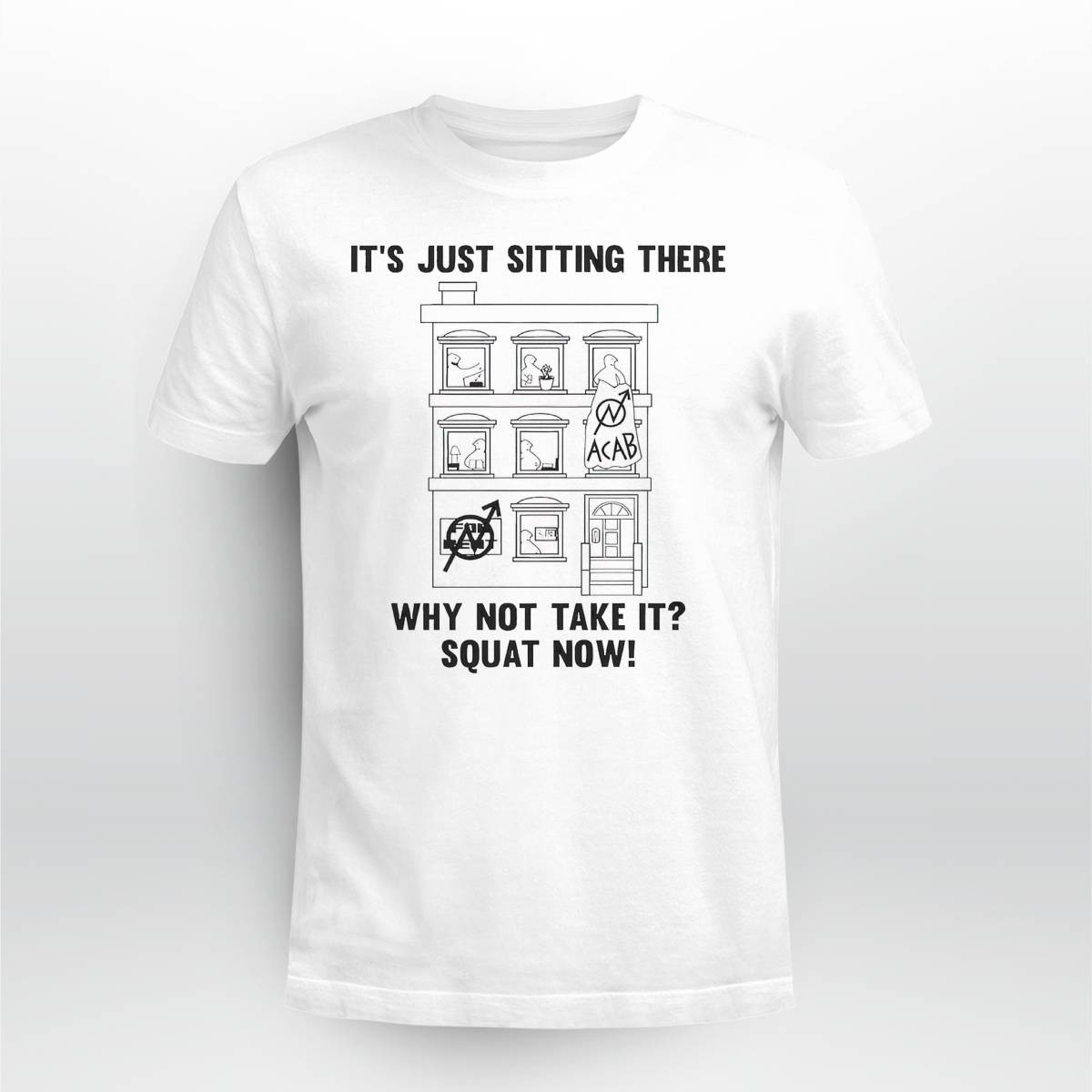 It's Just Sitting There Why Not Take It Squat Now Shirt It's Just Sitting There Why Not Take It Squat Now Shirt