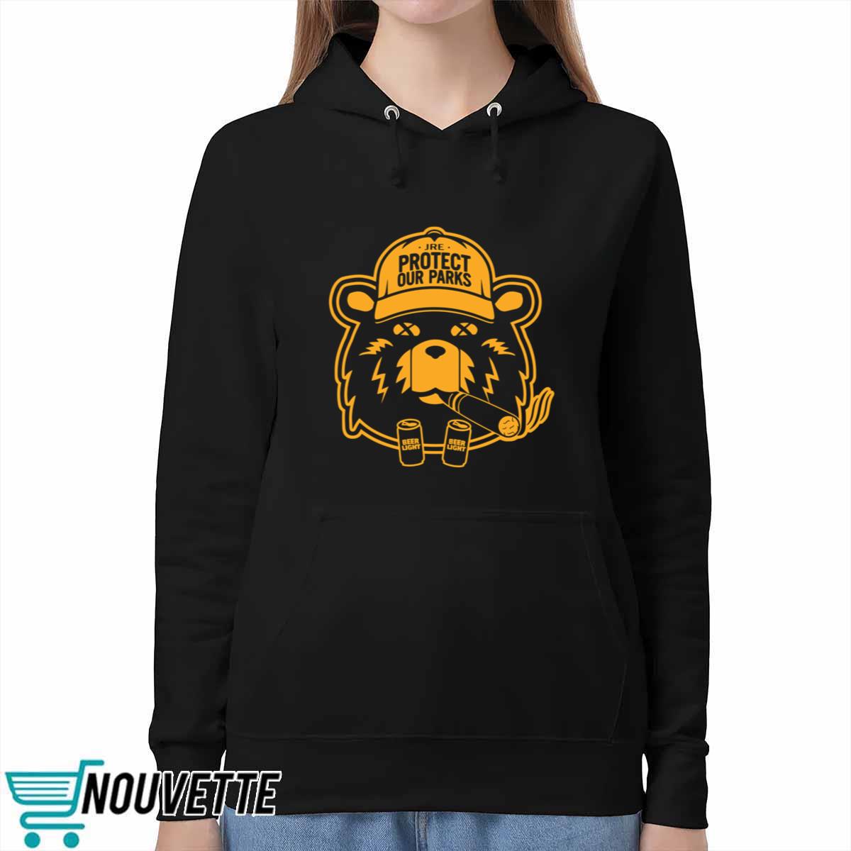 Joe Rogan Jre Protect Our Parks Hoodie Joe Rogan Jre Protect Our Parks Hoodie