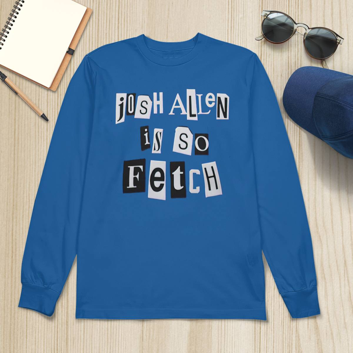 Josh Allen Is So Fetch Shirt Josh Allen Is So Fetch Shirt