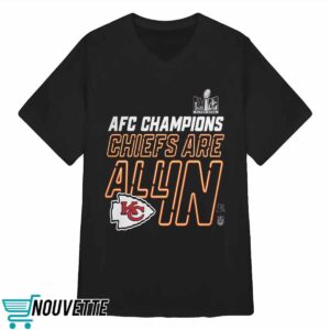 Kansas City Chiefs Are All In AFC Champions 2023 Shirt