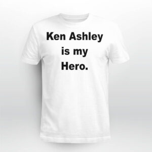 Ken Ashley Is My Hero Shirt Ken Ashley Is My Hero Shirt
