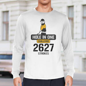 Legenjerry Hole In One Challenge 2627 Strokes Shirt 2 Legenjerry Hole In One Challenge 2627 Strokes Shirt