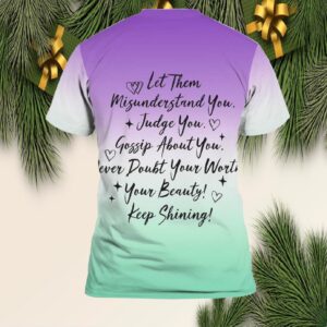 Let Them Misunderstand You Judge You Gossip About You Shirt