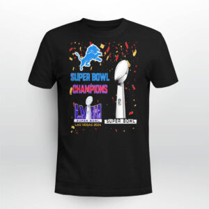 Lions Super Bowl Champions LVIII Las Vegas 2024 Shirt Lions Super Bowl Champions LVIII Las Vegas 2024 Shirt