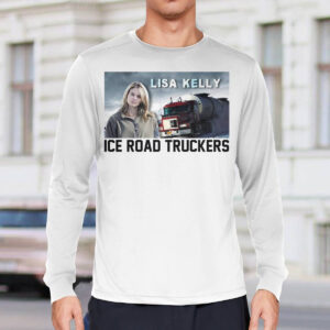 Lisa Kelly Ice Road Truckers Shirt