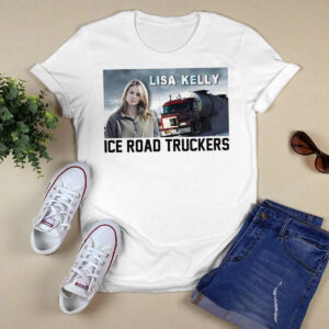 Lisa Kelly Ice Road Truckers Shirt