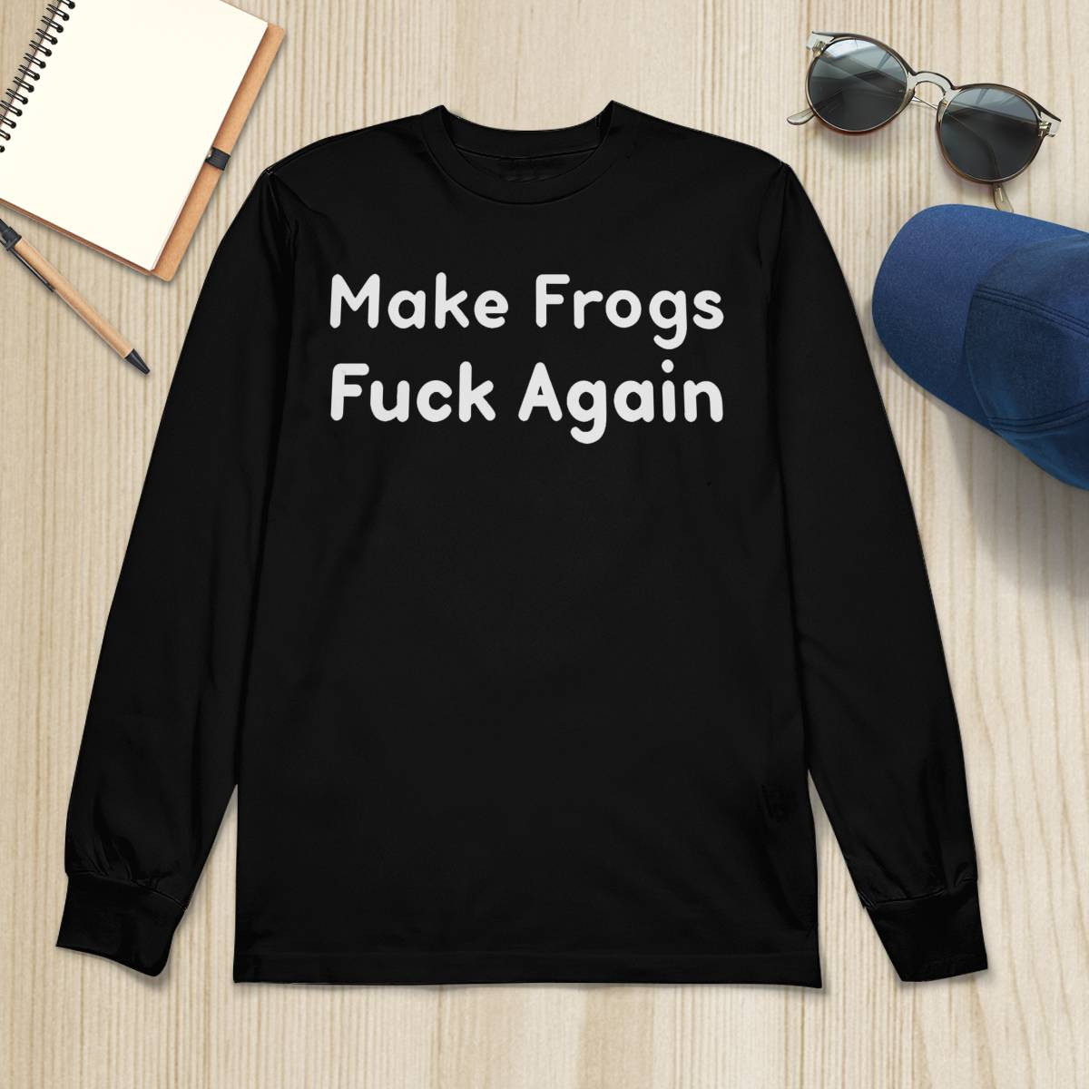 Make Frogs Fuck Again Shirt Make Frogs Fuck Again Shirt
