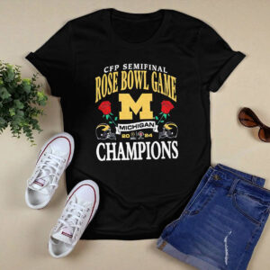 Michigan CFP Semifinal College Football Playoff Rose Bowl Champions 2024 Shirt Michigan CFP Semifinal College Football Playoff Rose Bowl Champions 2024 Shirt