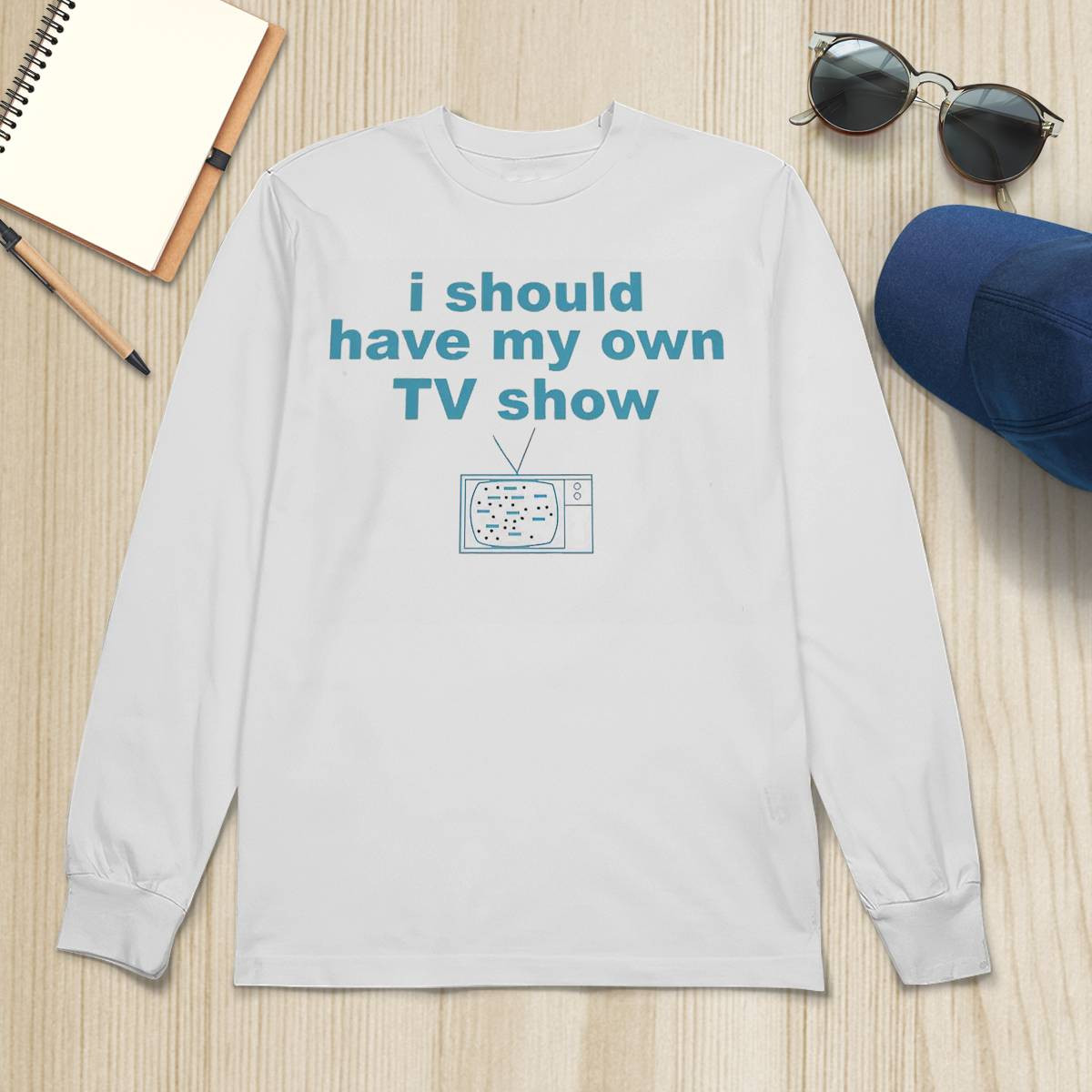 Miley Cyrus I Should Have My Own TV Show Shirt Miley Cyrus I Should Have My Own TV Show Shirt