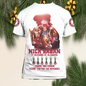 Nick Saban Coach 17 Seasons At Alabama Thank You Coach 3D Shirt
