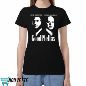 Nick Sirianni Dom Disandro Goodphellas Shirt 3 Nick Sirianni Dom Disandro Goodphellas Shirt