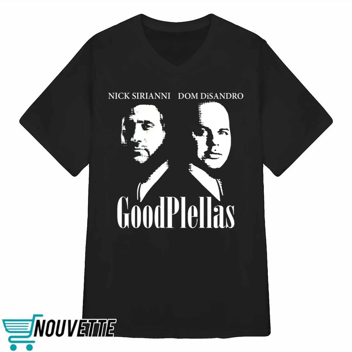 Nick Sirianni Dom Disandro Goodphellas Shirt Nick Sirianni Dom Disandro Goodphellas Shirt