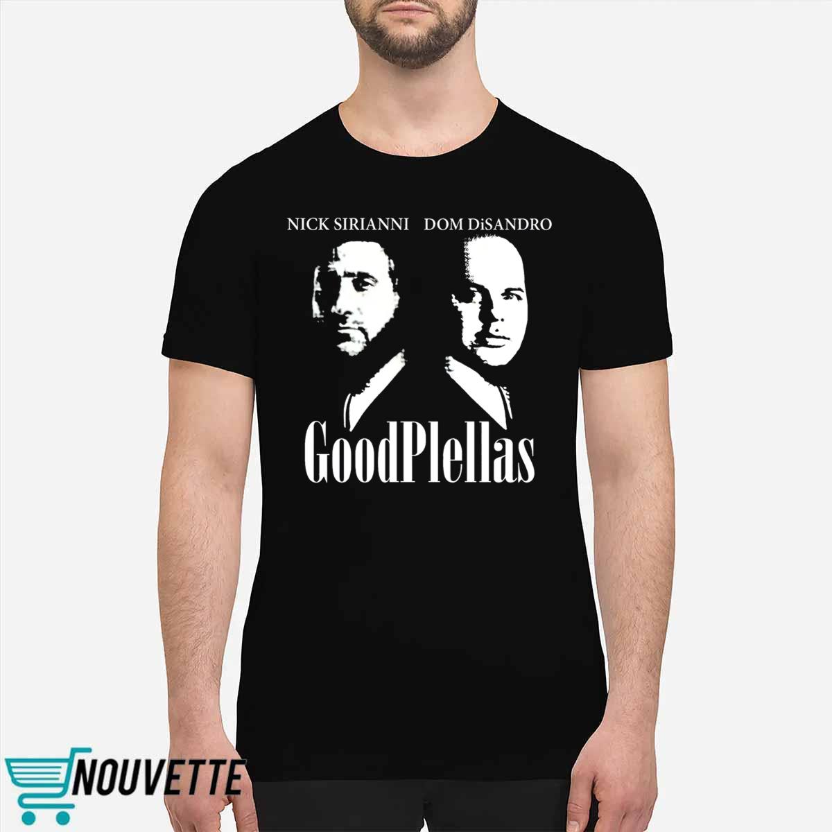Nick Sirianni Dom Disandro Goodphellas Shirt Nick Sirianni Dom Disandro Goodphellas Shirt