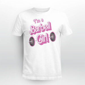 Papa Swolio I’m A Barbell Girl Shirt