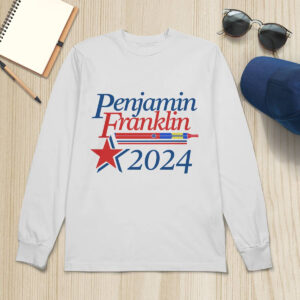 Penjamin Franklin 2024 Shirt