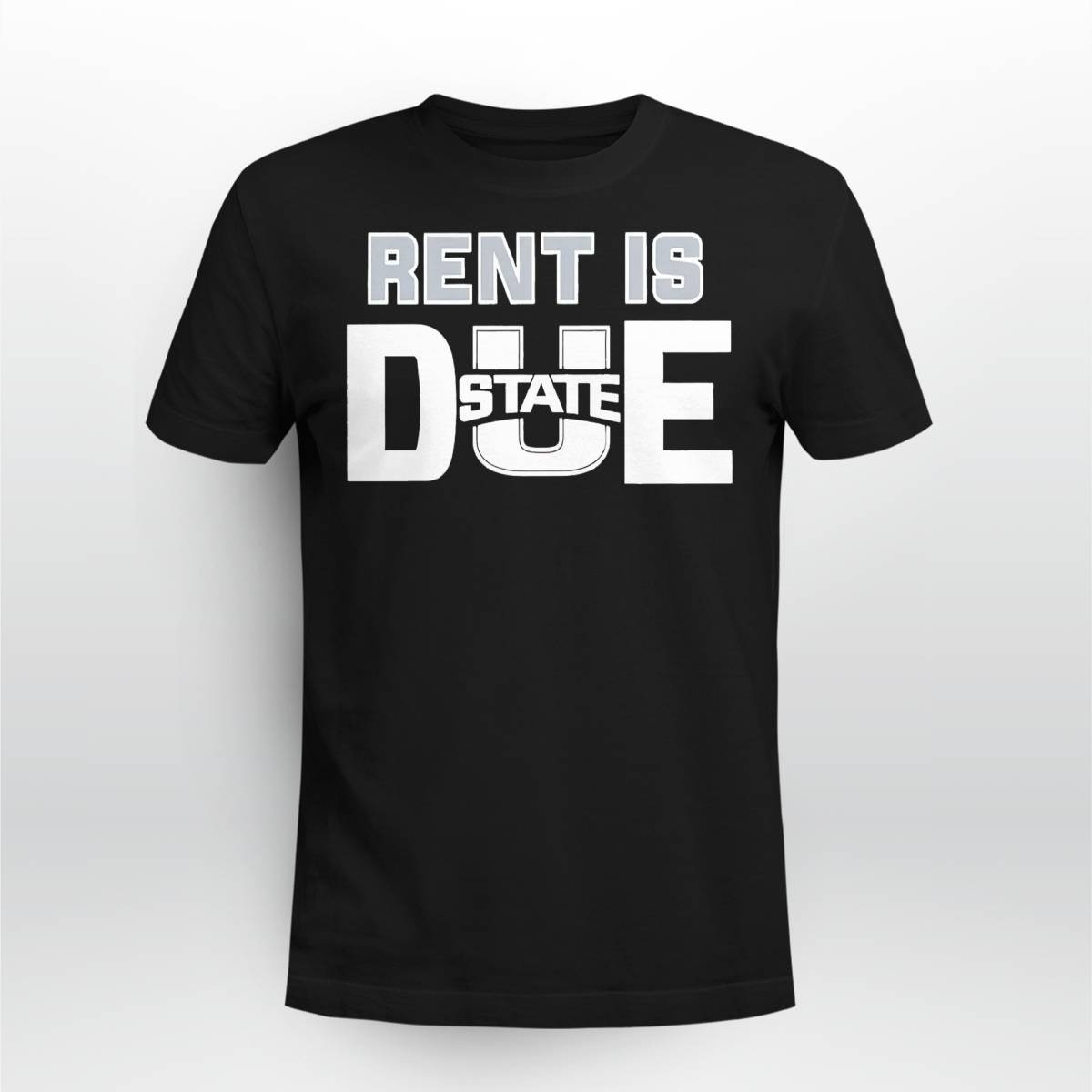 Rent Is Due State Shirt Rent Is Due State Shirt