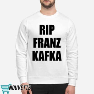 Rip Franz Kafka Shirt